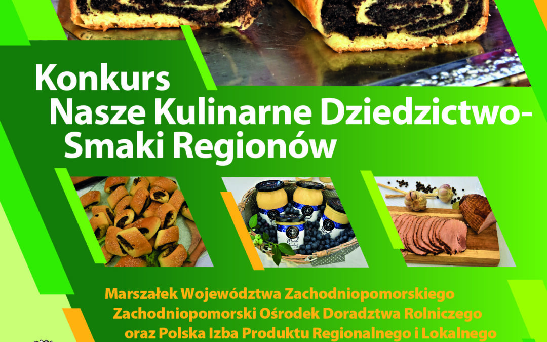 Konkurs Nasze Kulinarne Dziedzictwo Smaki Regionów 2024